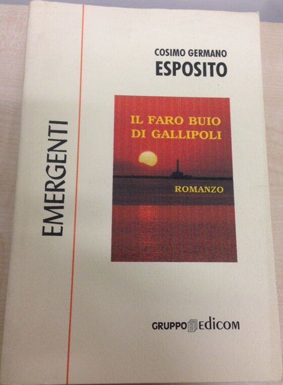 Il faro buio di Gallipoli - Cosimo G. Esposito,  1998,  Gruppo Edicom 
