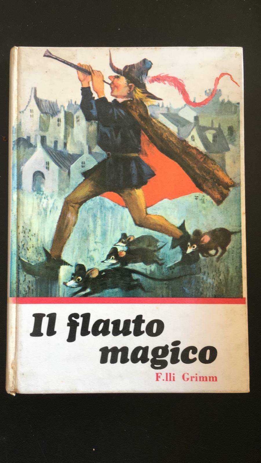 Il flauto magico - F.lli Grimm,  Edizioni Paoline - P