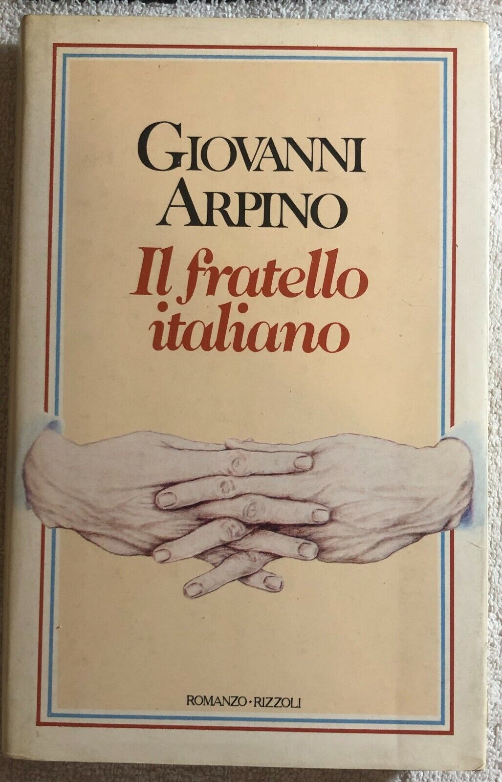 Il fratello italiano di Giovanni Arpino,  1980,  Rizzoli