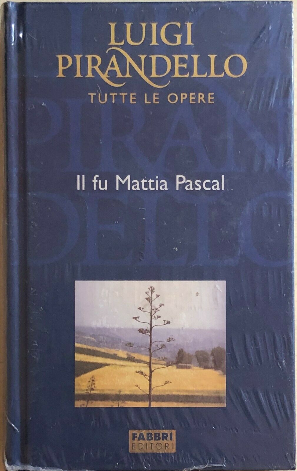 Il fu Mattia Pascal di Luigi Pirandello, 2004, Fabbri Editori
