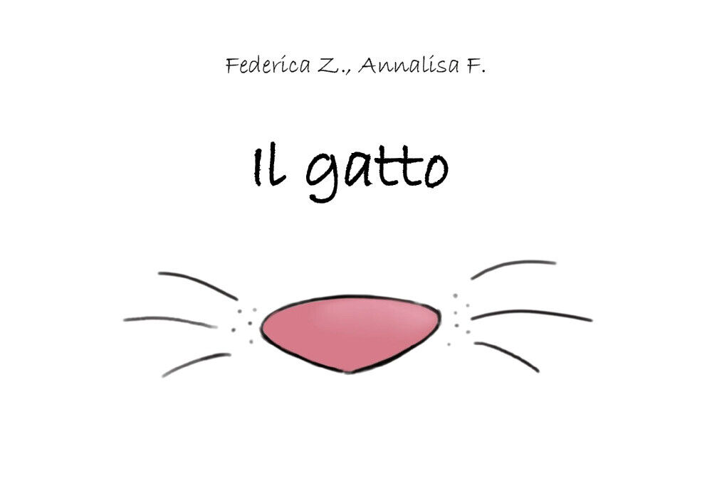 Il gatto. Ediz. a colori di Federica Z., Annalisa F.,  2021,  Youcanprint