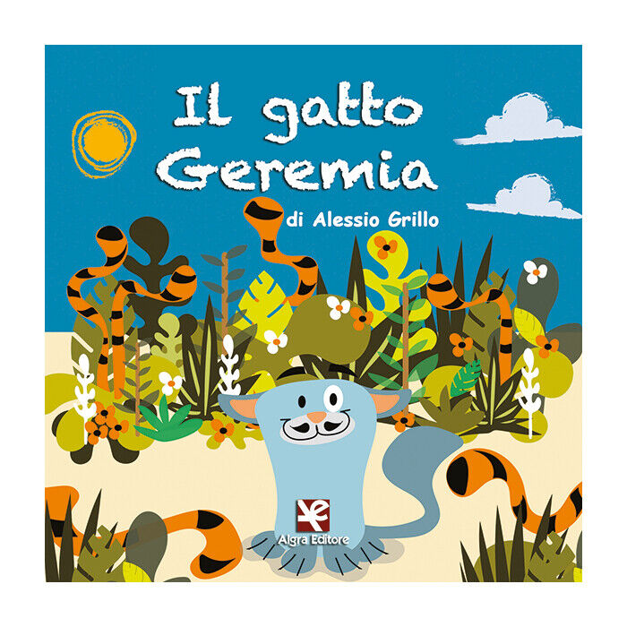 Il gatto Geremia  di Alessio Grillo,  2020,  Algra Editore