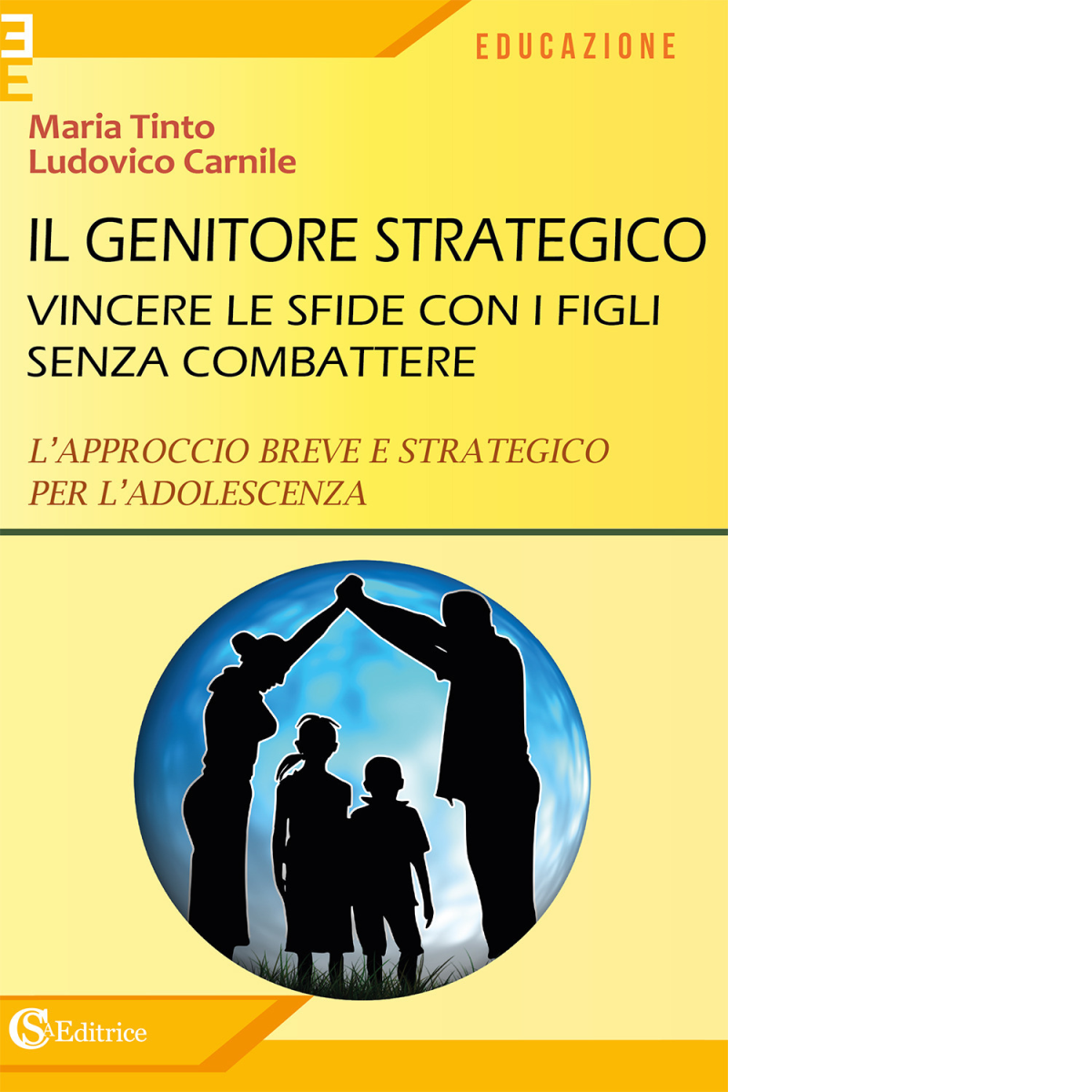 Il genitore strategico - Maria Tinto, Ludovico Carnile - CSA, 2020