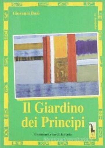 Il giardino dei principi di Giovanni Buzi,  2000,  Massari Editore