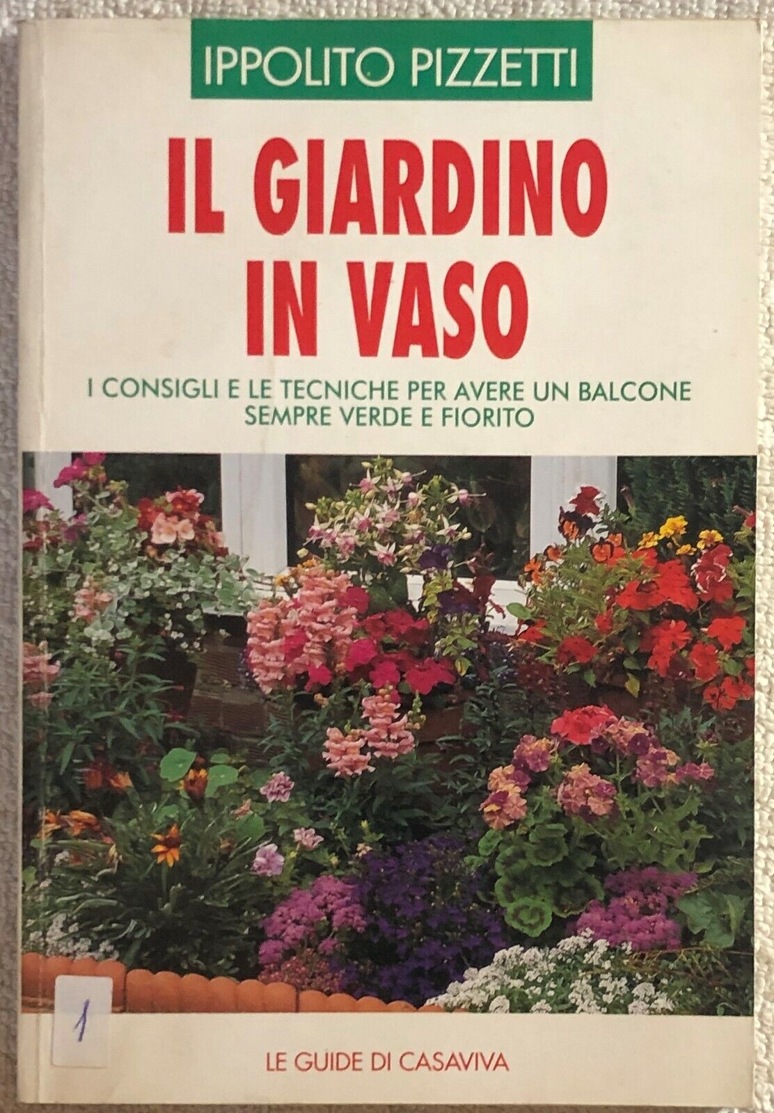 Il giardino in vaso di Ippolito Pizzetti,  1995,  Casaviva