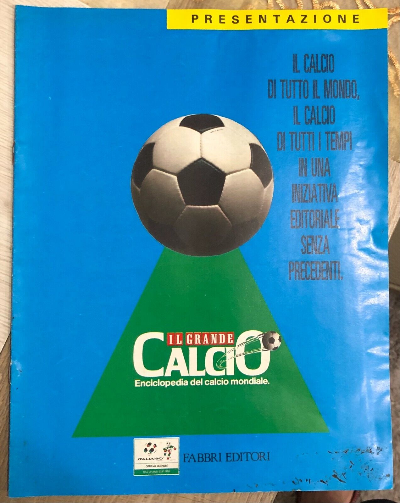 Il grande calcio. Enciclopedia del calcio mondiale PRESENTAZIONE di Aa.vv.,  199