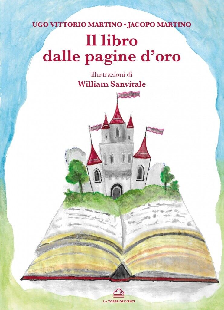 Il libro dalle pagine d'oro di Ugo Vittorio E Jacopo Martino, 2021, La Torre Dei