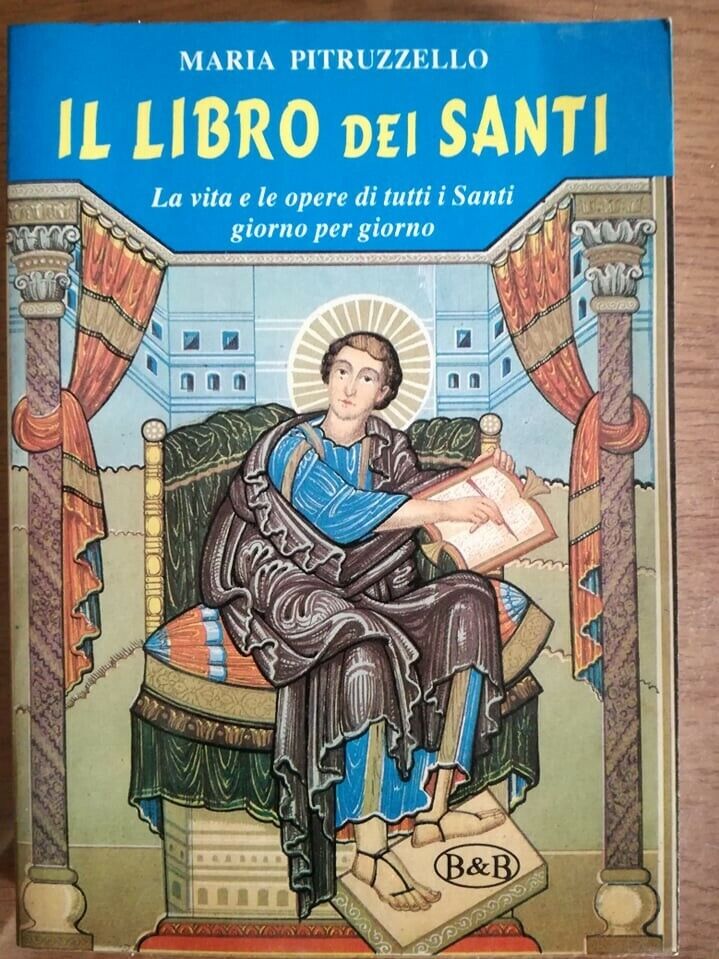 Il libro dei santi - M. Pitruzzello - B&B - 1996 - AR