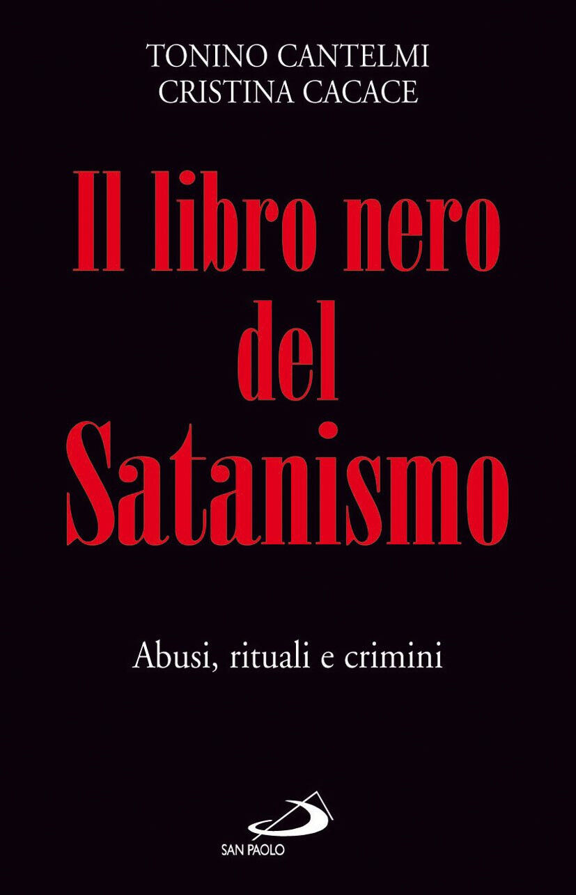 Il libro nero del satanismo - Tonino Cantelmi, Cristina Cacace - San Paolo, 2007