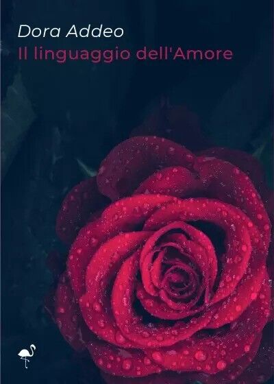 Il linguaggio delL'Amore di Dora Addeo, 2022, Gruppo Culturale Letterario