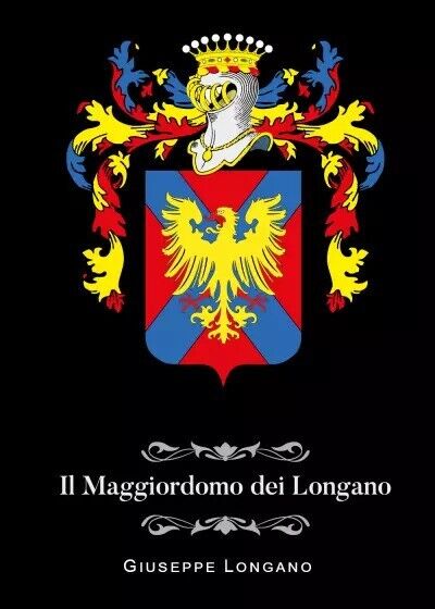 Il maggiordomo dei Longano di Giuseppe Longano, 2023, Youcanprint