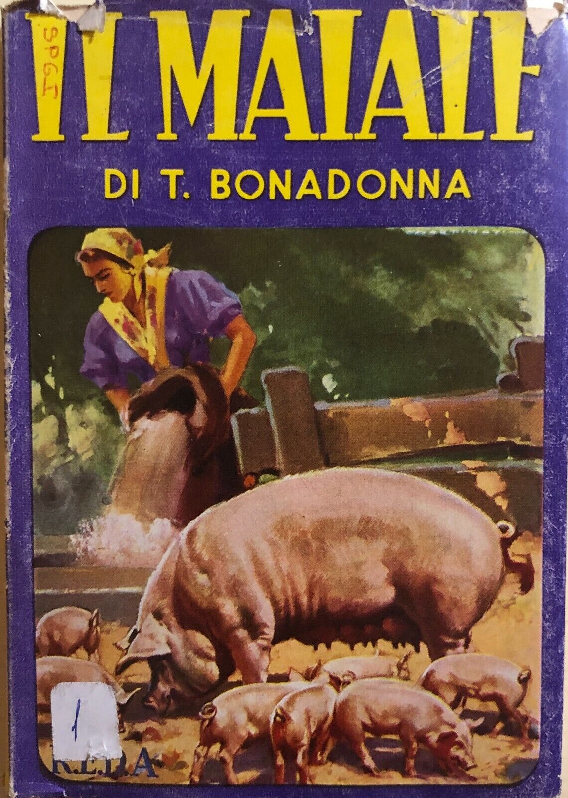 Il maiale ed i nuovi indirizzi dell'allevamento di T.Bonadonna, 1960, Reda