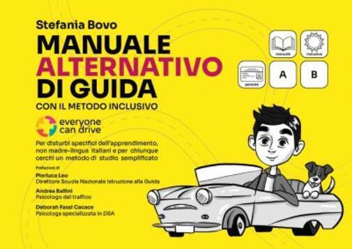 Il manuale alternativo di guida con il metodo inclusivo di Stefania Bovo,  2022,