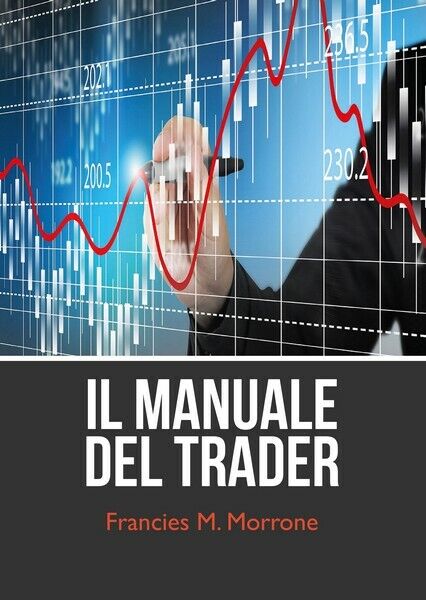 Il manuale del trading (come iniziare a fare trading)  - ER