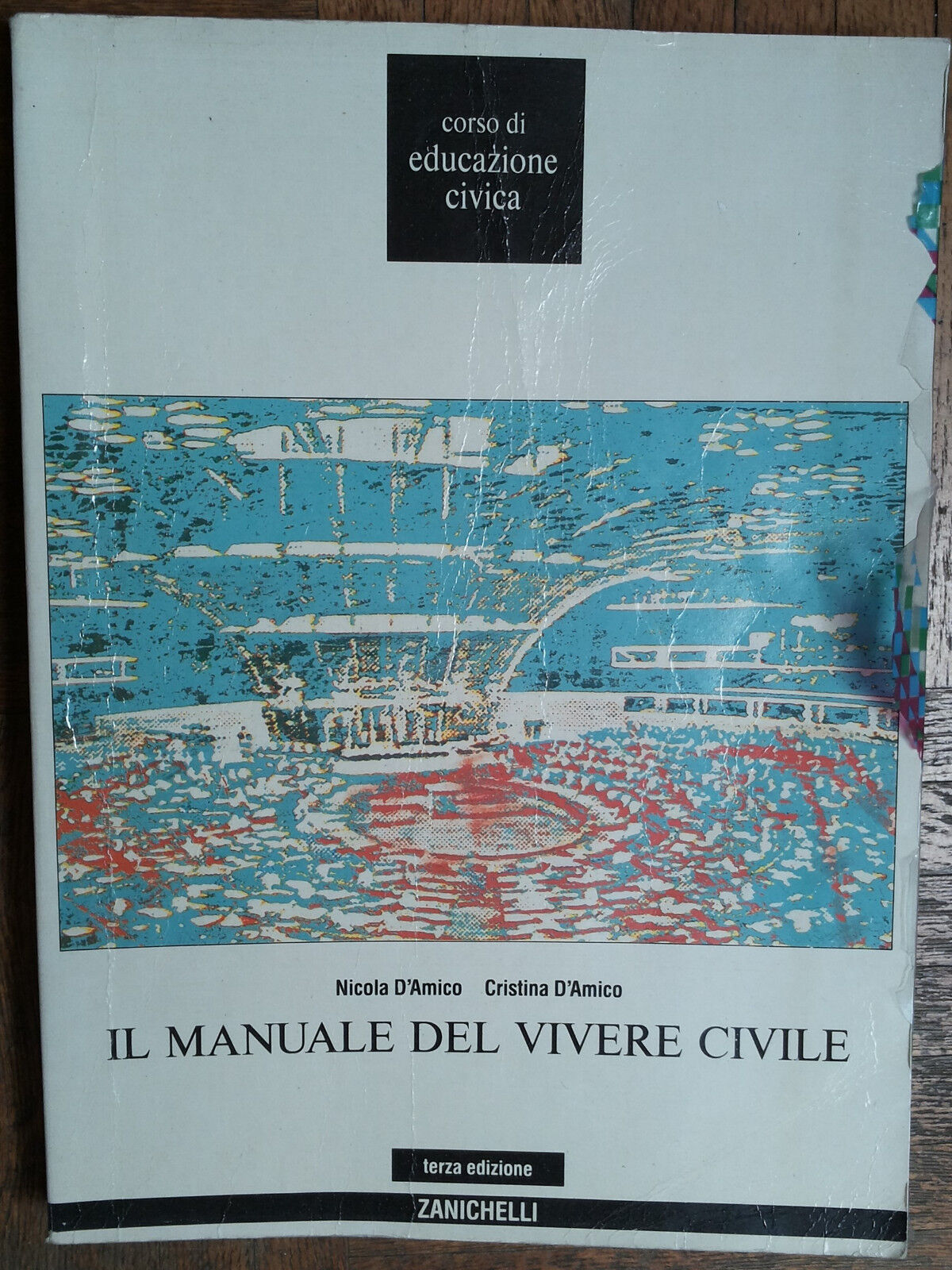 Il manuale del vivere civile - Nicola e Cristina d'Amico - Zanichelli,1991 - R