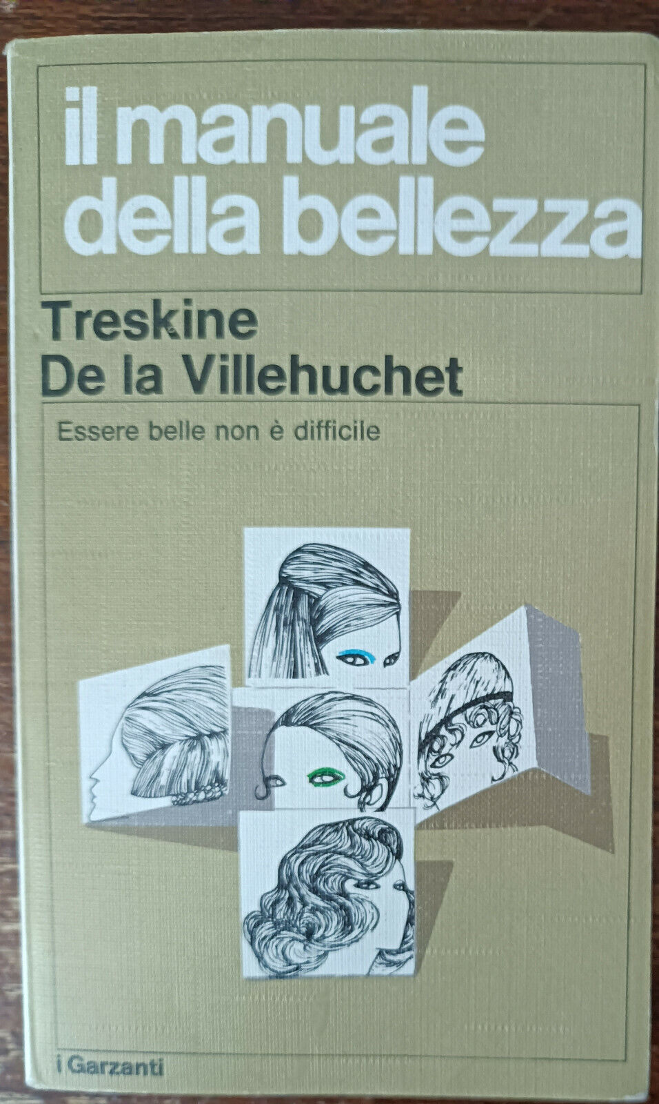 Il manuale della bellezza - Treskine De la Villehuchet - Garzanti, 1971 - A