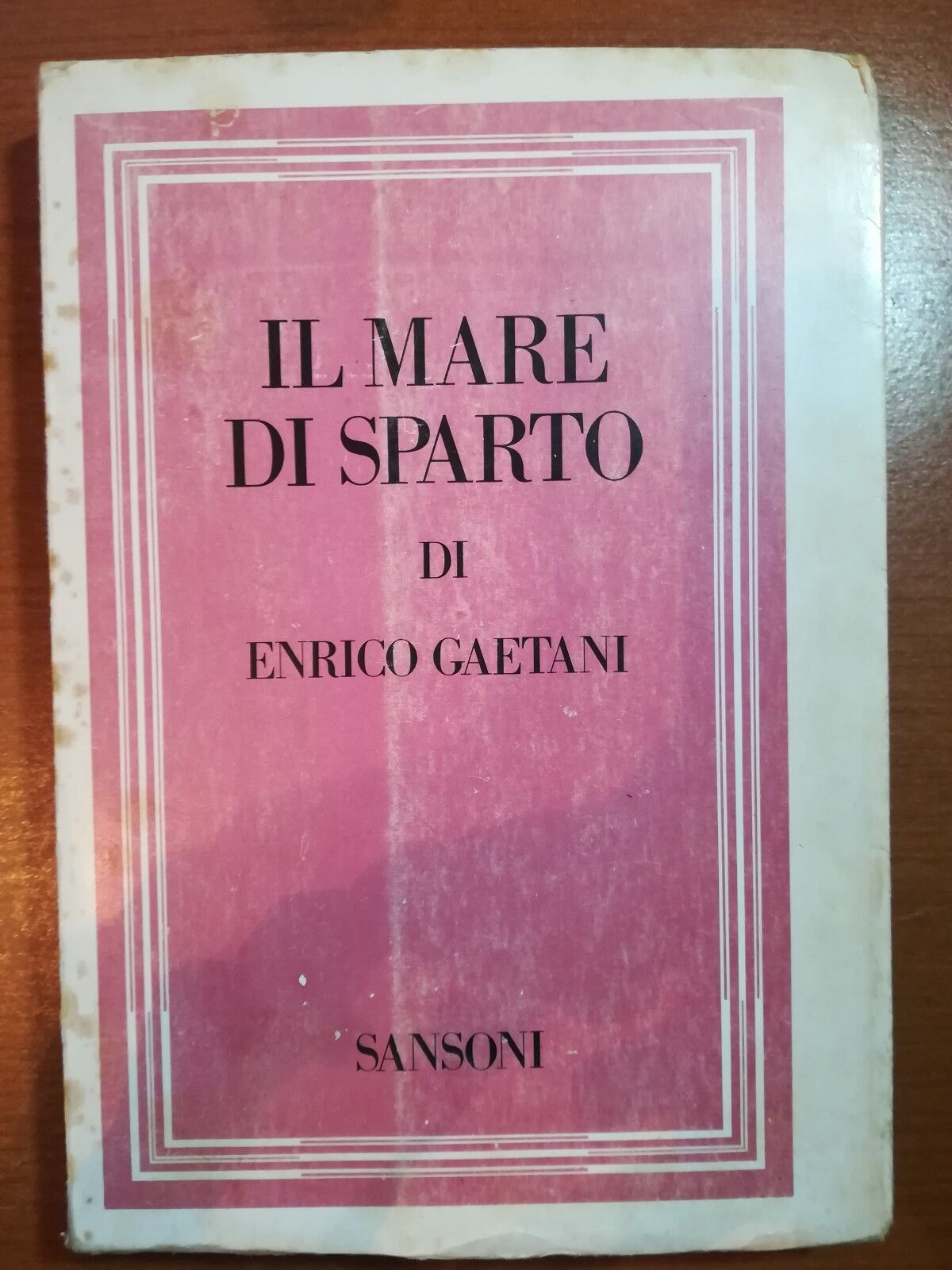 Il mare di Sparto - Enrico Gaetani - Sansoni - 1971 - M