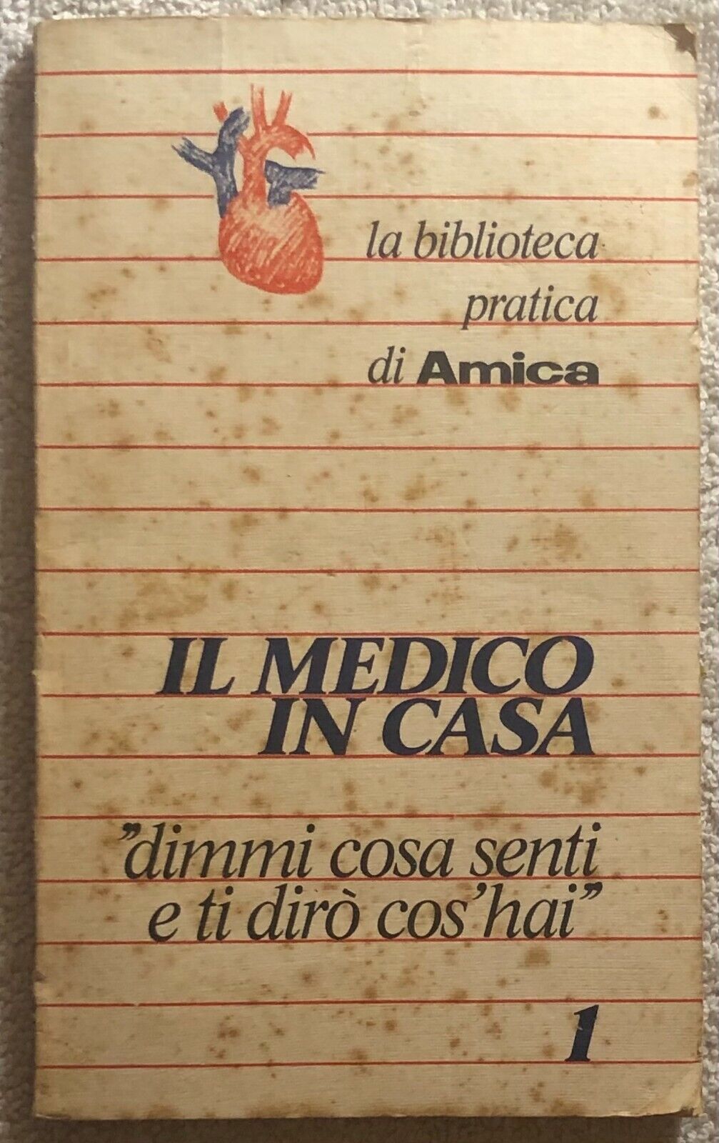 Il medico in casa 1 di Aa.vv.,  1977,  Amica