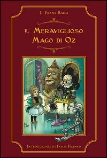 Il meraviglioso mago di Oz - L. Frank Baum - Walt Disney,2013 - A