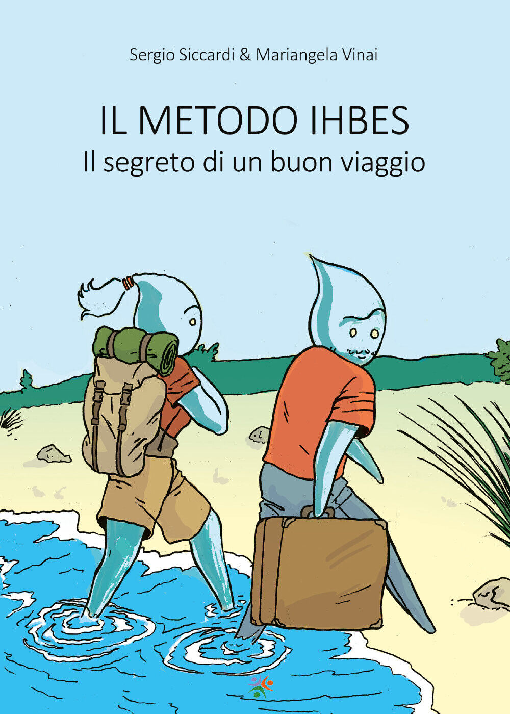 Il metodo Ihbes,  di Sergio Siccardi, Mariangela Vinai,  2019,  Youcanprint