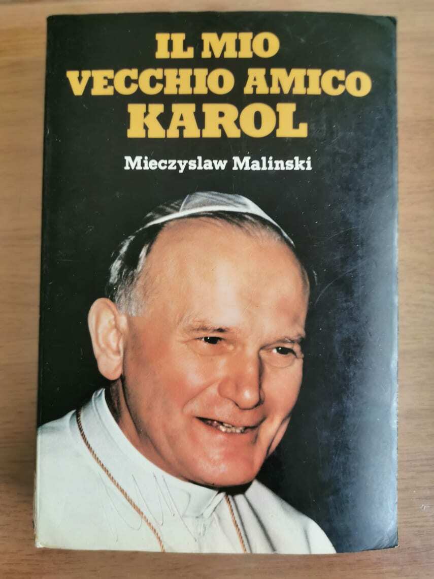 Il mio vecchio amico Karol - M. Malinski - Edizioni Paoline - 1982 - AR