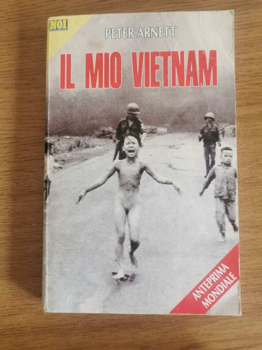 Il mio vietnam - P. Arnett - Silvio Berlusconi editore - 1992 - AR