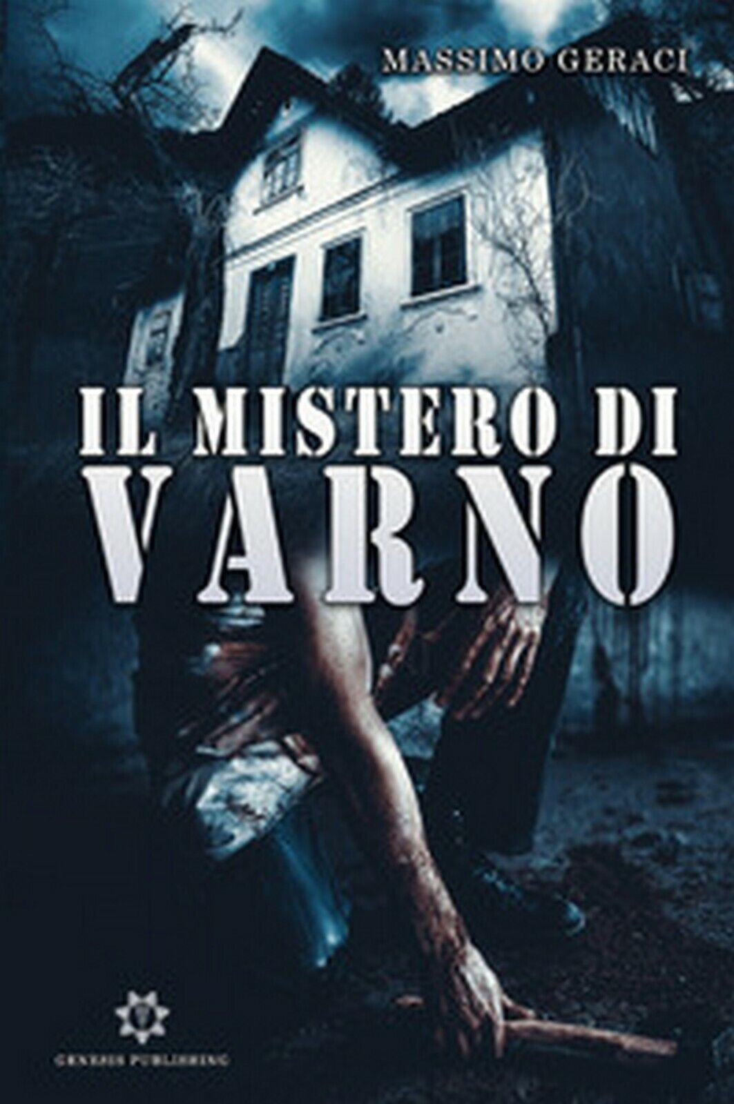 Il mistero di Varno  di Massimo Geraci,  2019,  Genesis Publishing