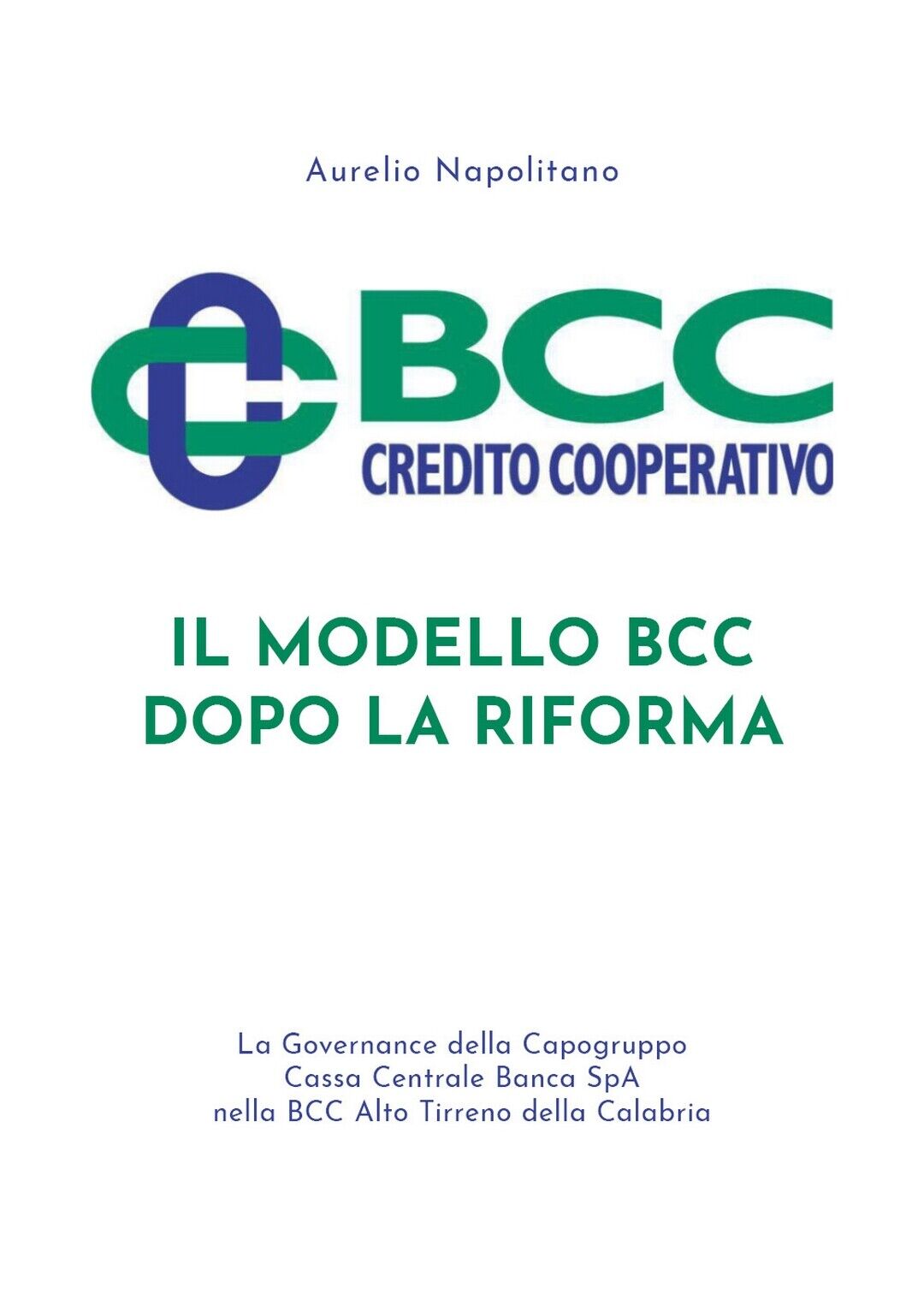Il modello BCC dopo la Riforma  di Aurelio Napolitano,  2020,  Youcanprint