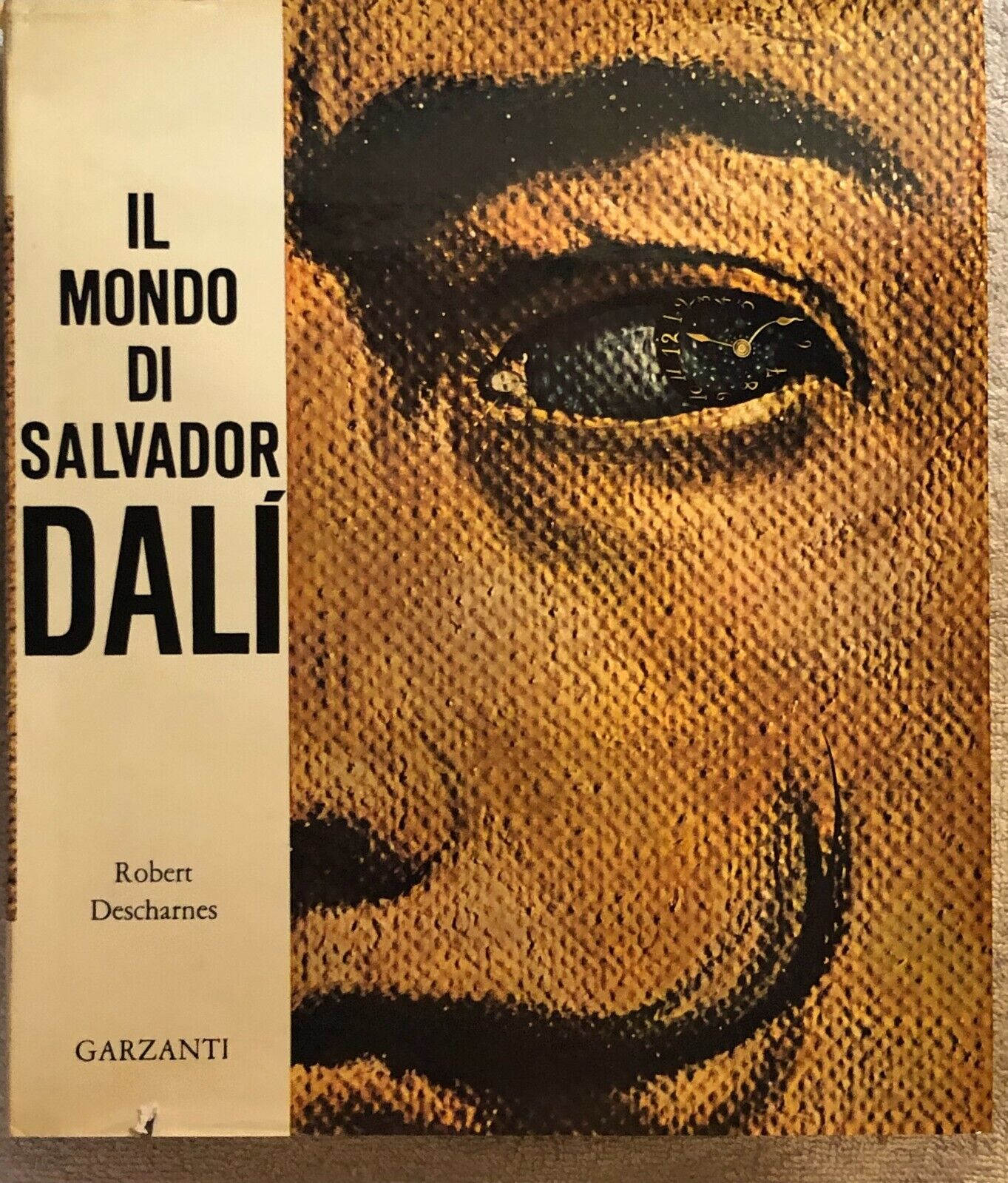 Il mondo di Salvador Dal? di Robert Descharnes,  1972,  Garzanti