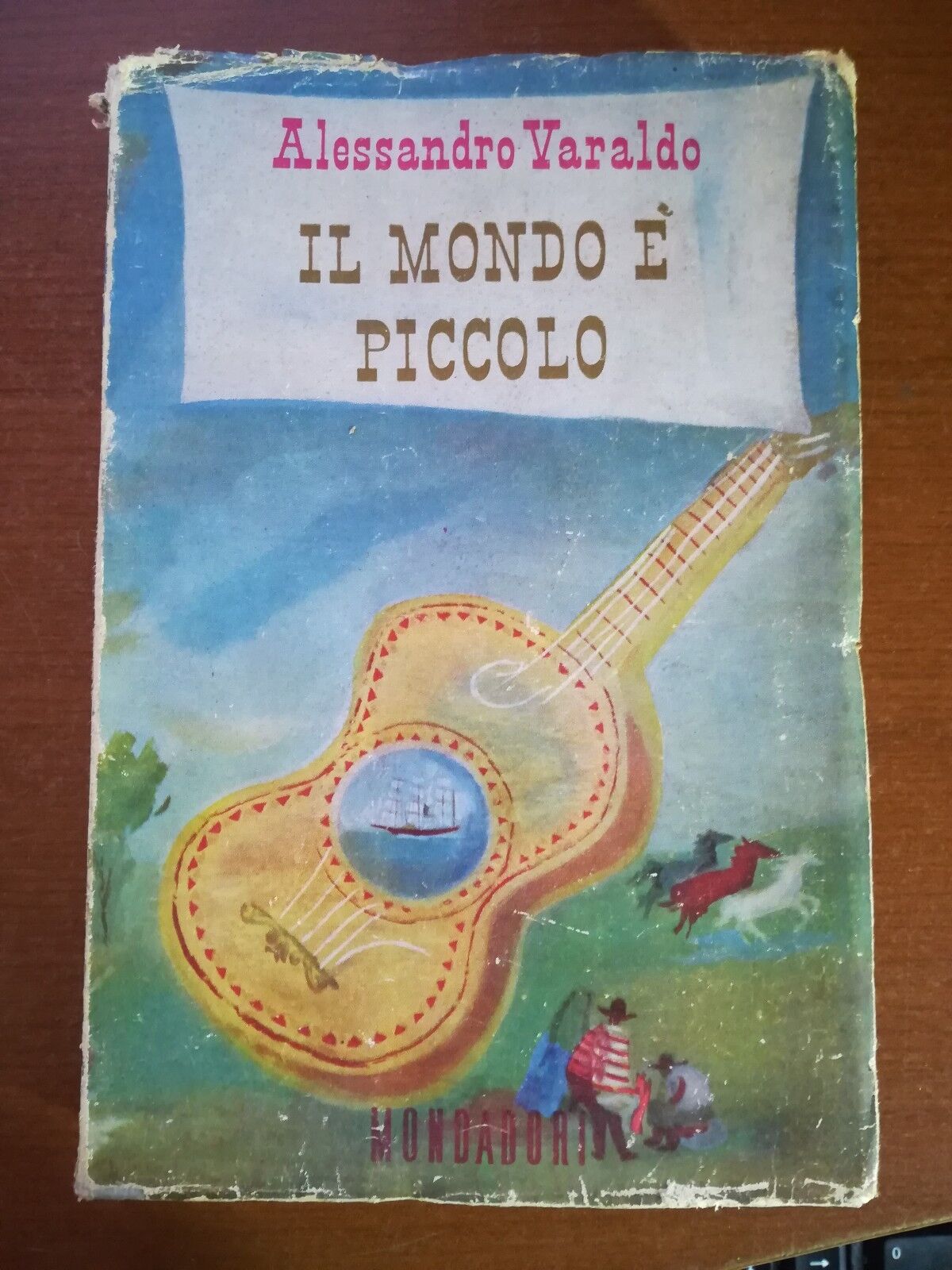Il mondo ? piccolo - Alessandro Varaldo - Mondadori - 1946 - M