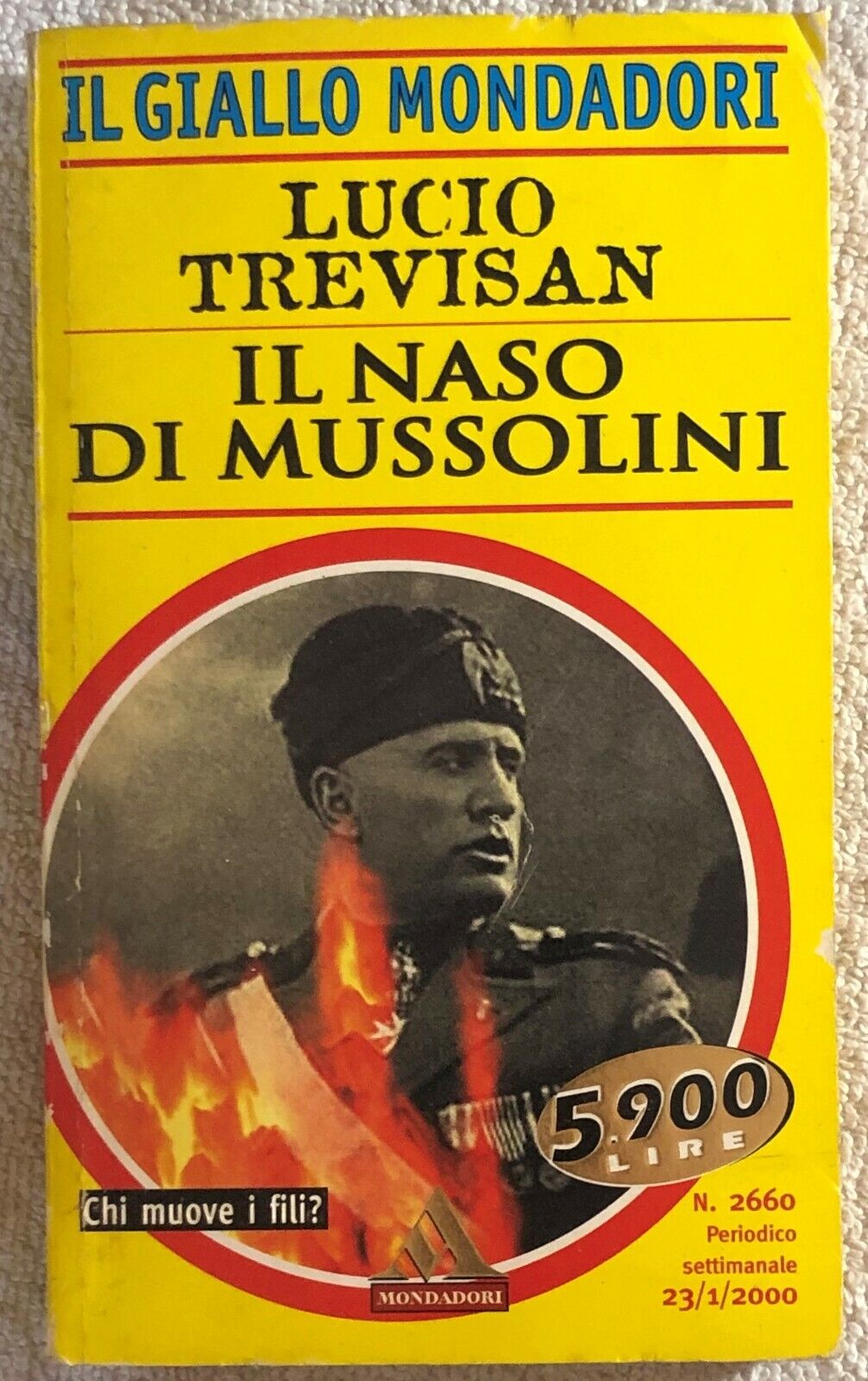 Il naso di Mussolini di Lucio Trevisan,  2000,  Mondadori