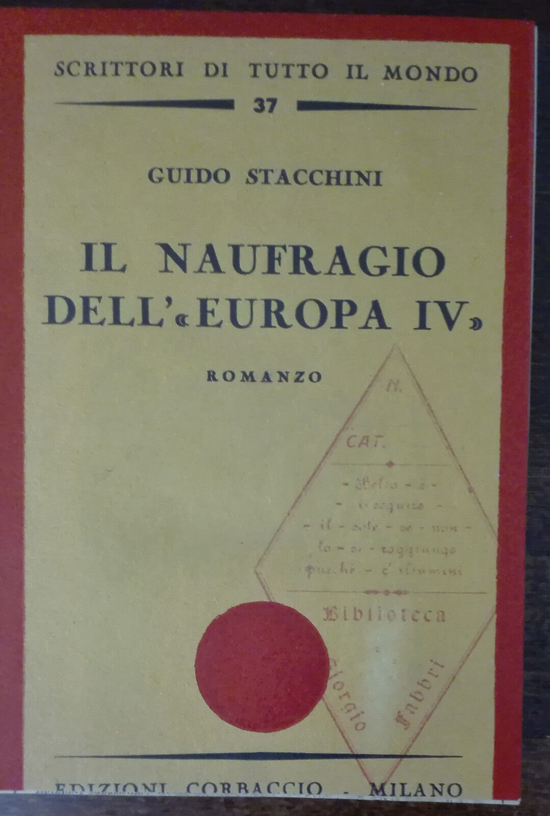 Il naufragio dell'Europa IV - Guido Stacchini - Corbaccio,1935 - A