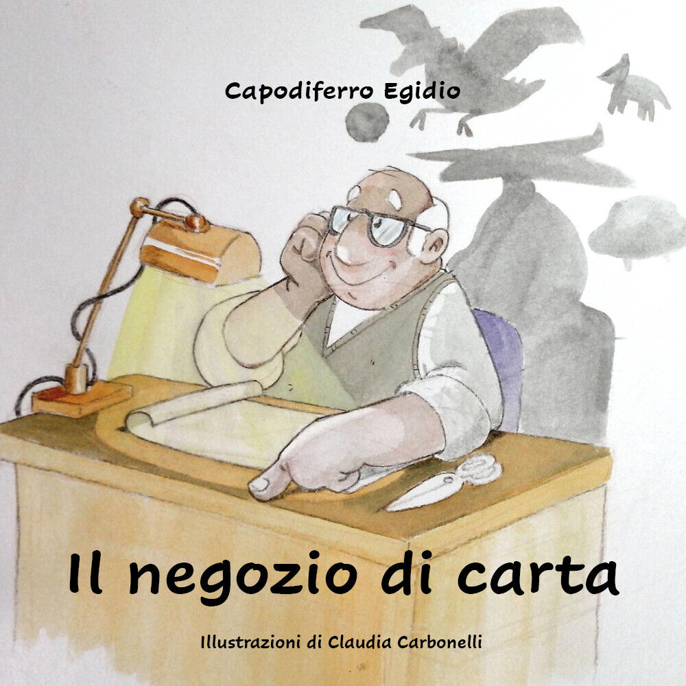   Il negozio di carta - Egidio Capodiferro,  2020,  Youcanprint