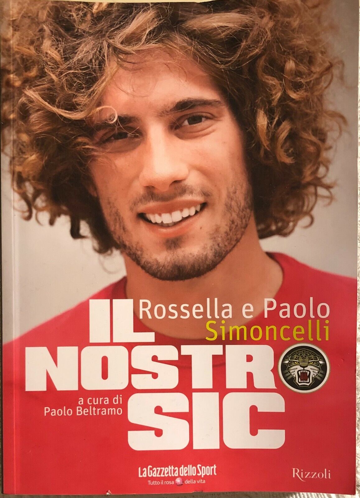 Il nostro Sic di Rossella E Paolo Simoncelli,  2021,  Gazzetta dello Sport