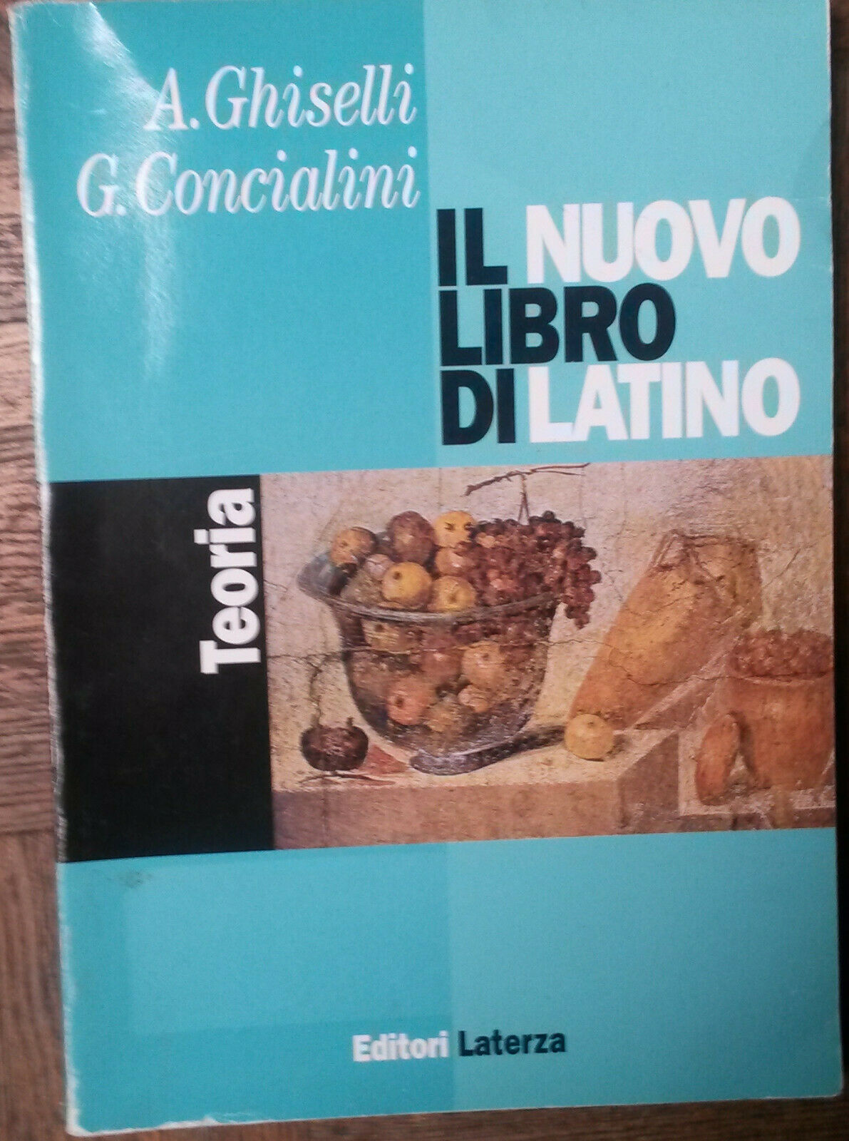Il nuovo libro di latino - A Ghiselli, C. Concialini - Editori Laterza,1998 - R
