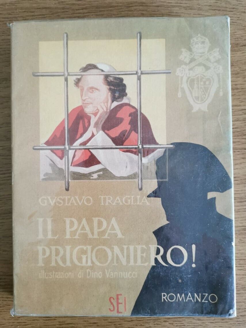 Il papa prigioniero - G. Traglia - SEI - AR