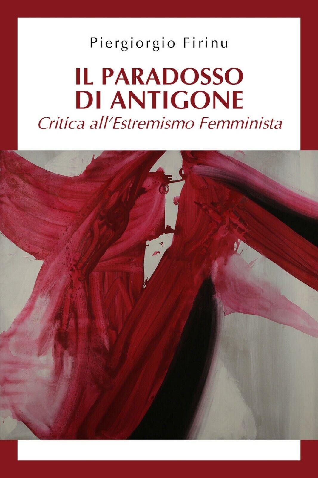 Il paradosso di Antigone: critica alL'estremismo femminista