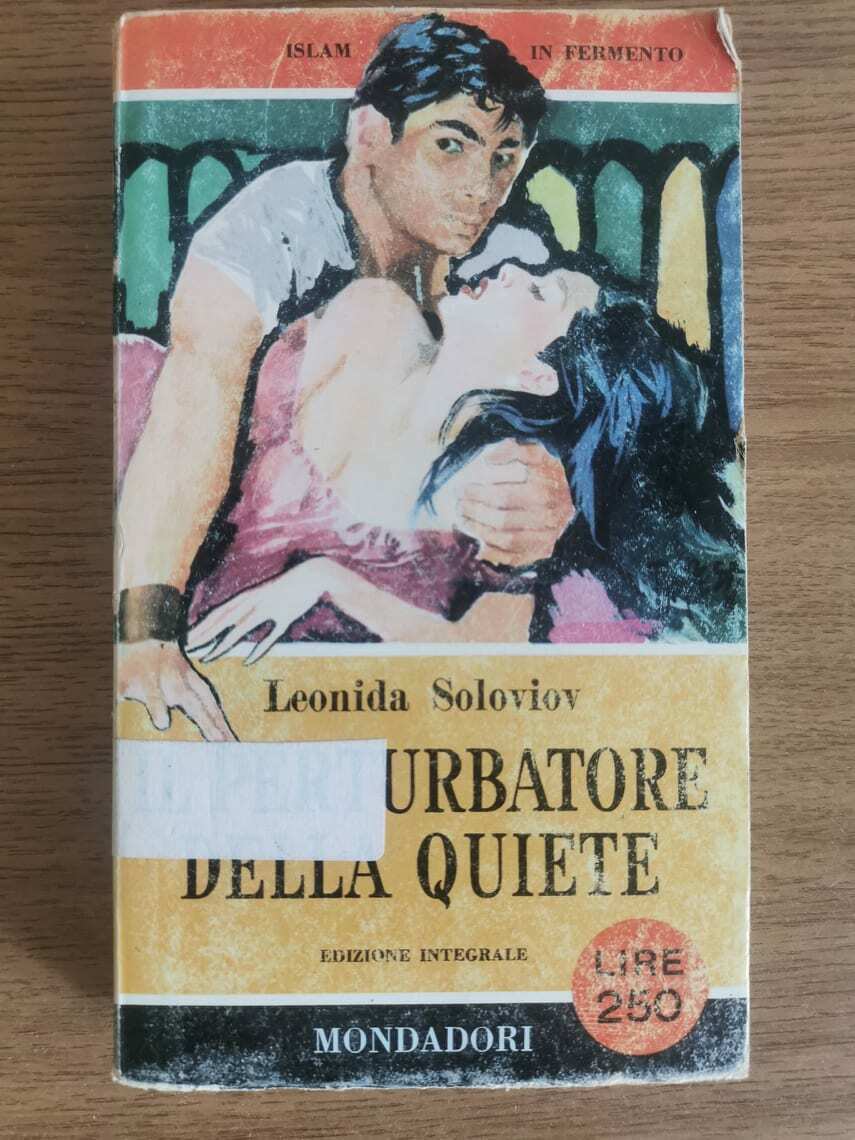 Il perturbatore della quiete - L. Soloviov - Mondadori - 1961 - AR