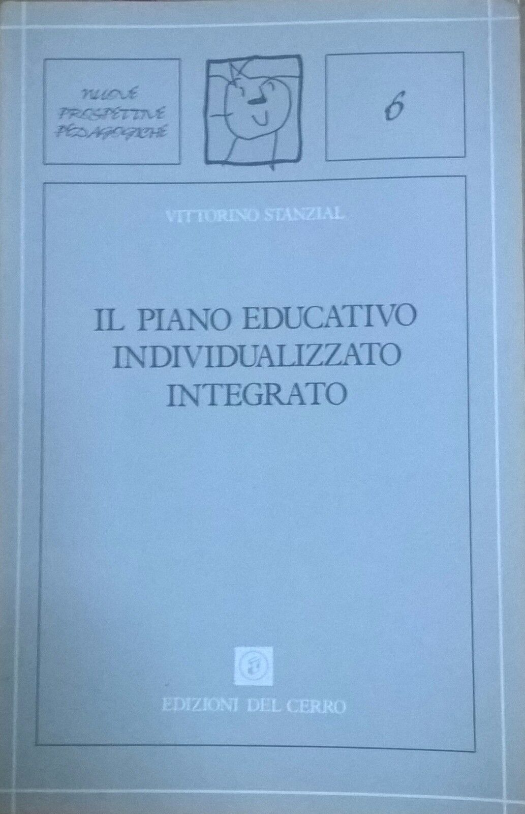 Il piano educativo individualizzato integrato - Stanzial (1990, del Cerro) Ca