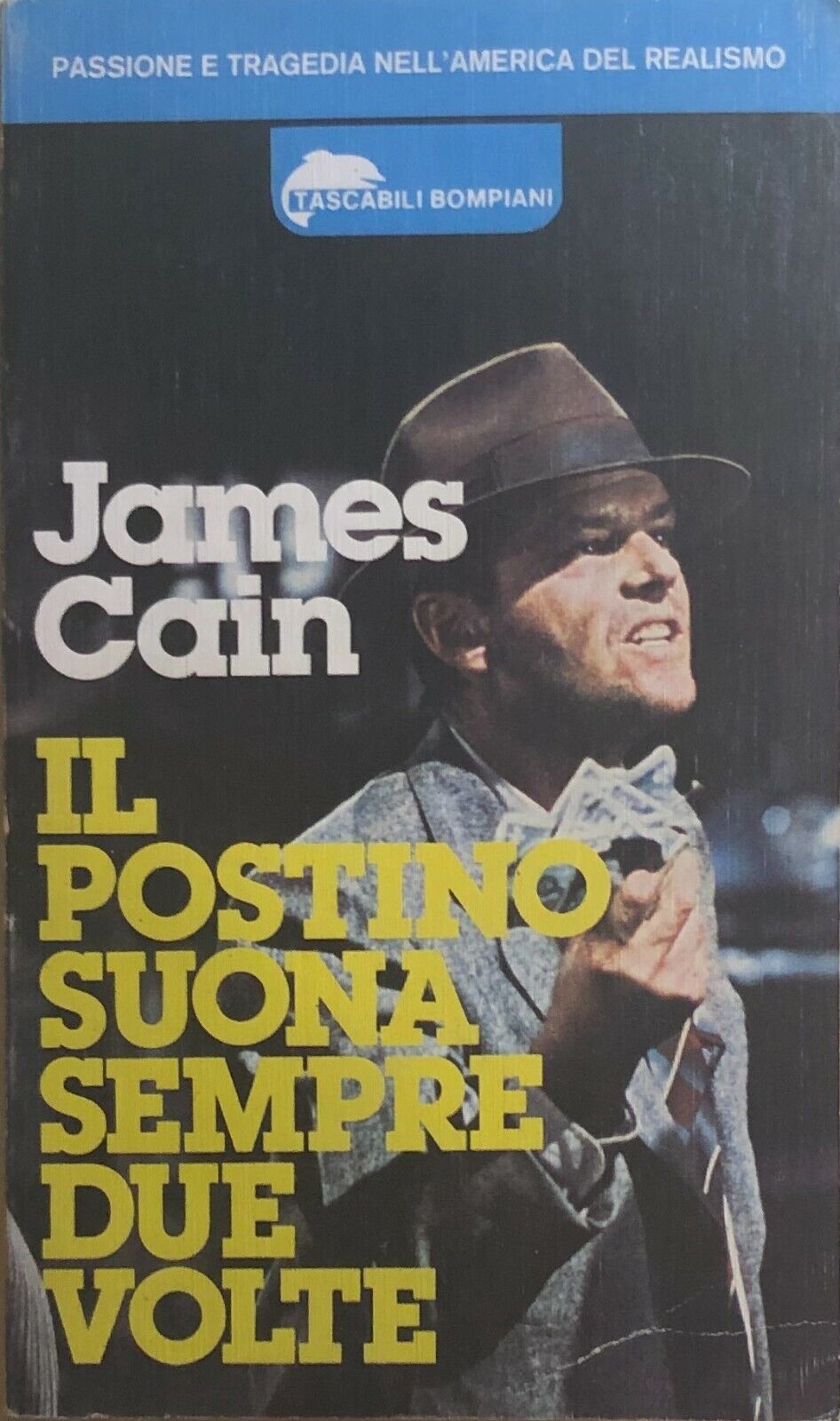 Il postino suona sempre due volte di James Cain, 1981, Bompiani
