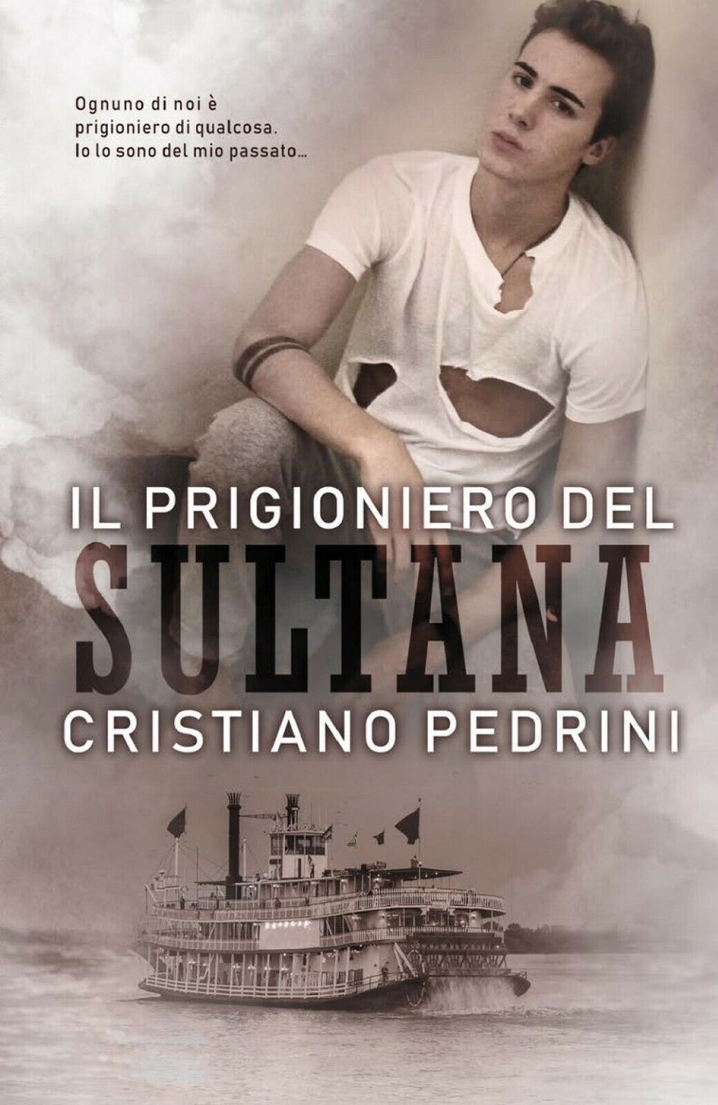 Il prigioniero del Sultana  di Cristiano Pedrini,  2020,  Youcanprint
