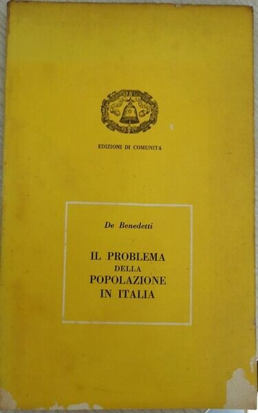 Il problema della popolazione in Italia  di De Benedetti,  1954 - ER