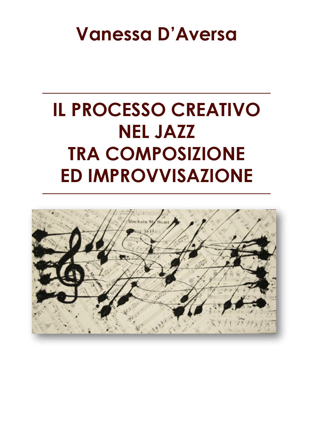 Il processo creativo nel jazz tra composizione ed improvvisazione di D'Aversa