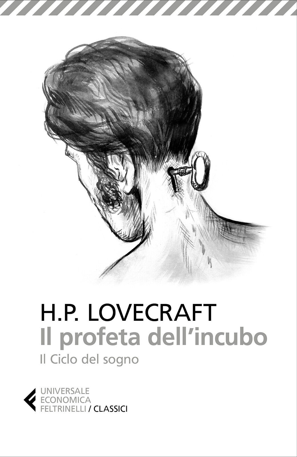 Il profeta dell'incubo. Il ciclo del sogno - Lovecraft - Feltrinelli, 2016
