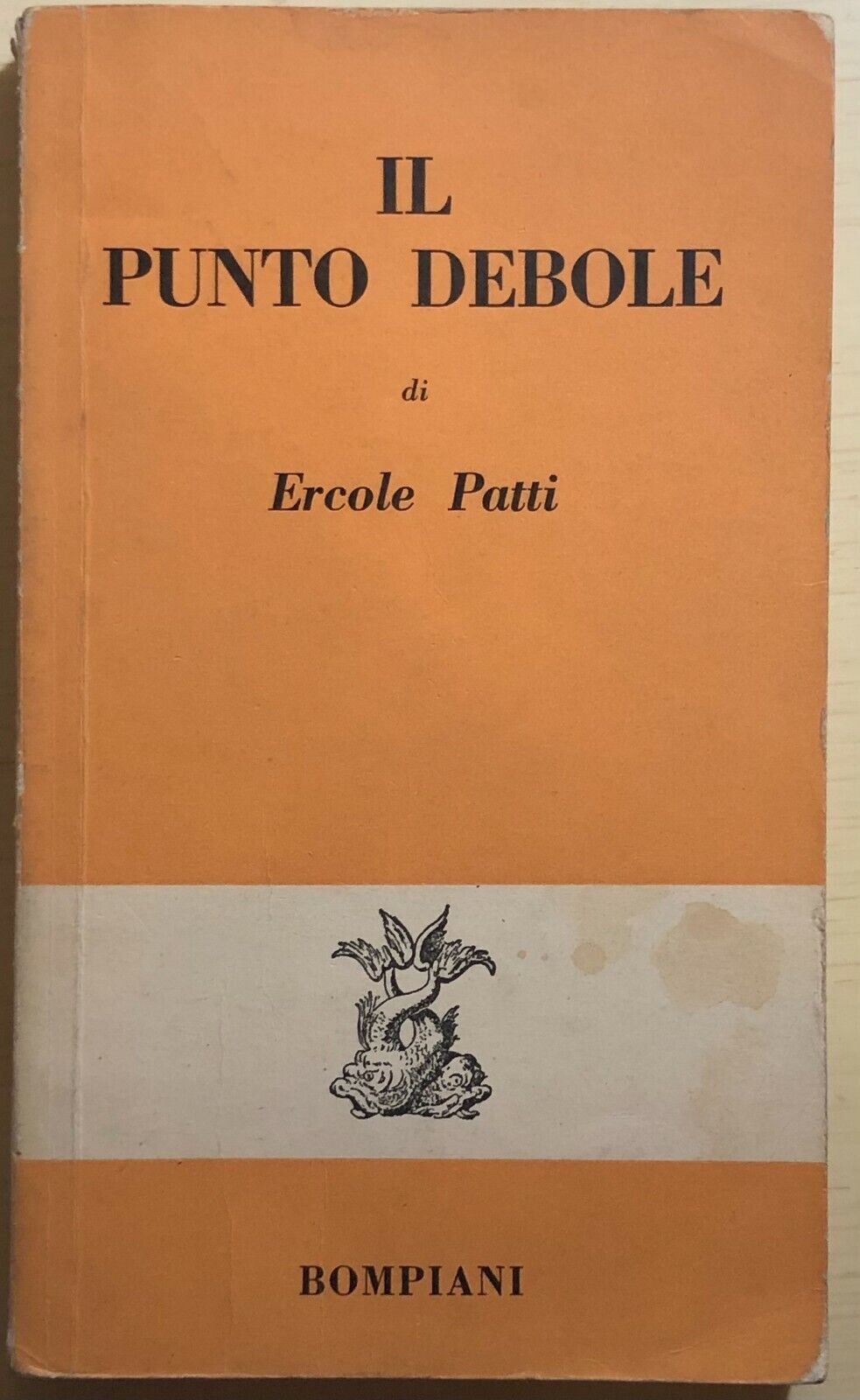 Il punto debole di Ercole Patti,  1960,  Bompiani