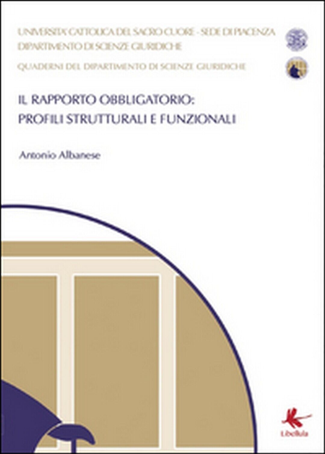 Il rapporto obbligatorio: profili strutturali e funzionali, di Antonio Albanese