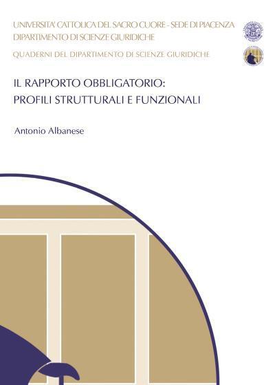 Il rapporto obbligatorio: profili strutturali e funzionali di Antonio Albanese, 
