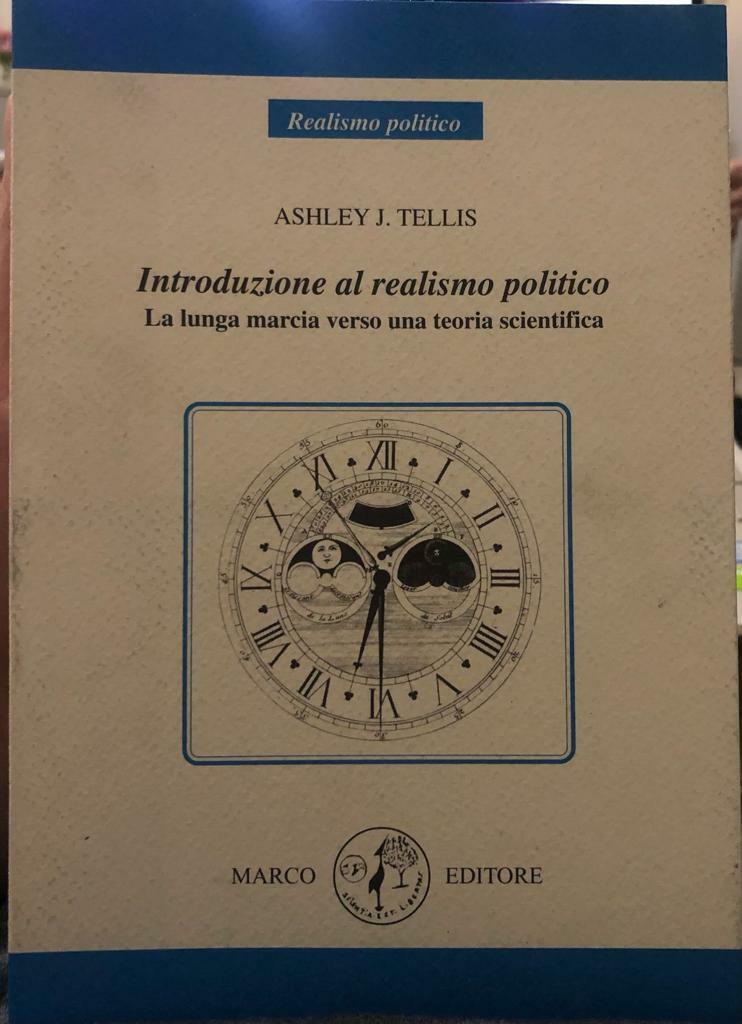 Il realismo politico. Origini e sviluppo di un paradigma scientifico di Ashley J