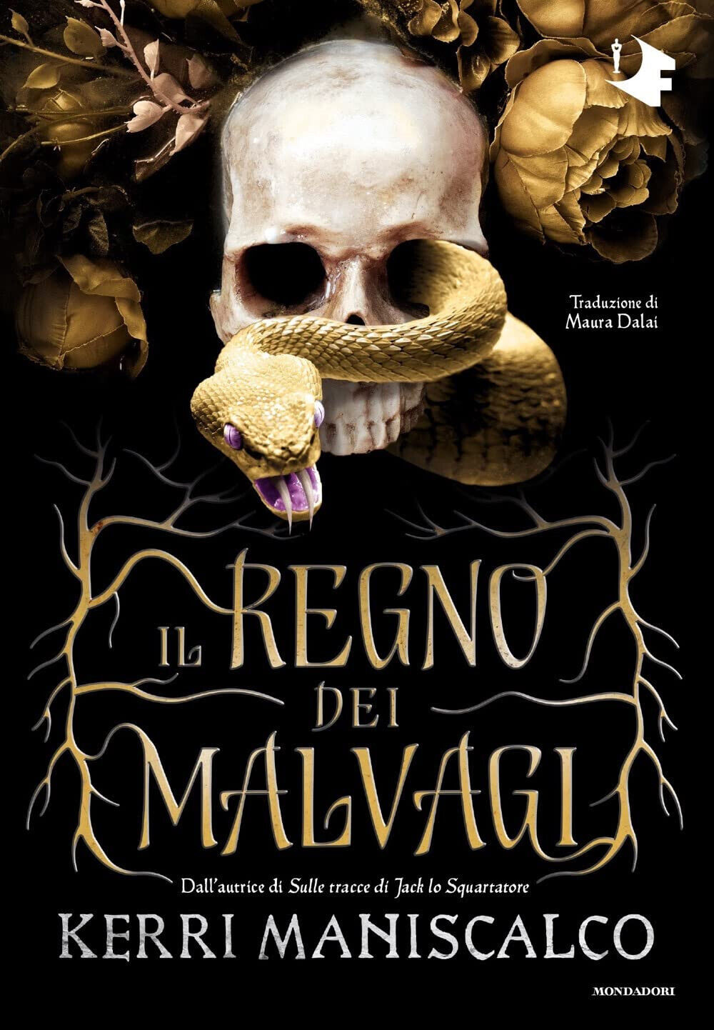 Il regno dei Malvagi - Kerri Maniscalco - Mondadori, 2021