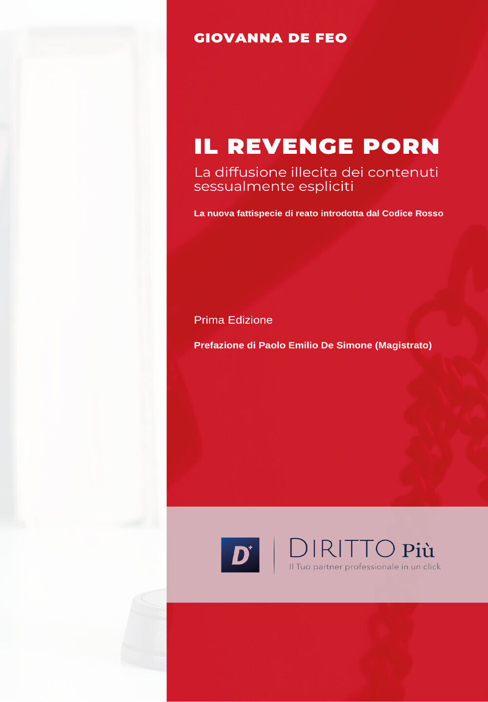 Il revenge porn: La diffusione illecita di contenuti sessualmente espliciti di G